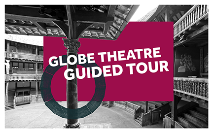 Tours of Shakespeare's Globe Theatre