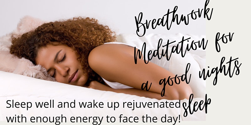 Breathwork & Meditation for a Good Nights Sleep