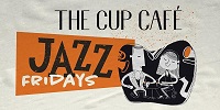Jazz Friday At the Cup Cafe